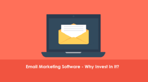 7-Reasons-to-invest-in-Email-Marketing-Software
