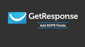 GetResponse Add GDPR Fields