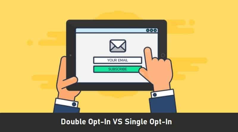 Double Opt In vs Single Opt In